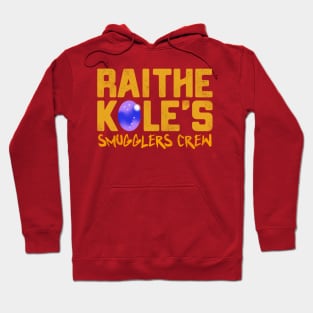 Raithe koles smugglers crew Hoodie